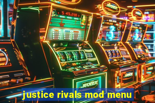 justice rivals mod menu